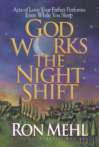 Stock image for God Works the Night Shift for sale by SecondSale