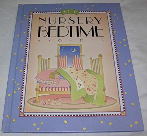 Stock image for The Nursery Bedtime Book for sale by ThriftBooks-Dallas