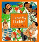 Imagen de archivo de I Love My Daddy! a la venta por ThriftBooks-Atlanta