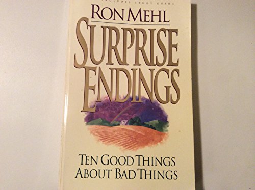 9780880708289: Surprise Endings: Ten Good Things About Bad Things