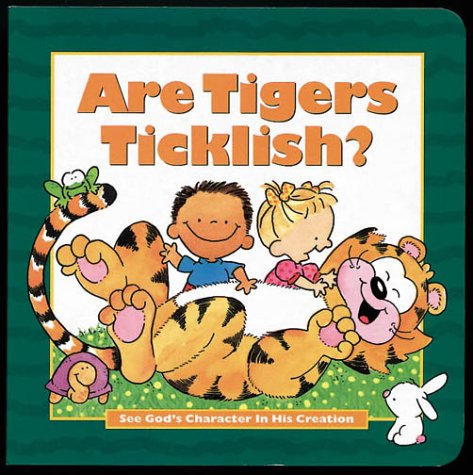 9780880708531: Are Tigers Ticklish?: See God's Character in His Creation