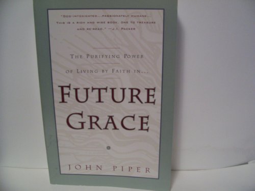 Stock image for Future Grace for sale by Better World Books: West