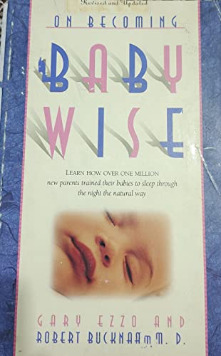 Imagen de archivo de On Becoming Baby Wise, Book 1 a la venta por Once Upon A Time Books