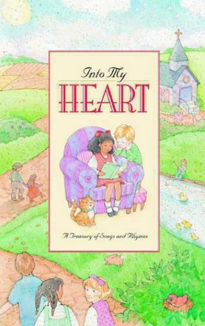 Stock image for Into My Heart: A Treasury of Songs and Rhymes (Gold 'N' Honey Books) for sale by Wonder Book