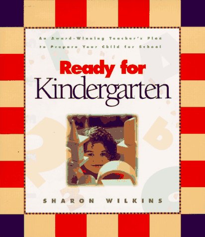 Beispielbild fr Ready for Kindergarden: An Award Winning Teacher's Plan to Prepare Your Child for School zum Verkauf von ThriftBooks-Atlanta