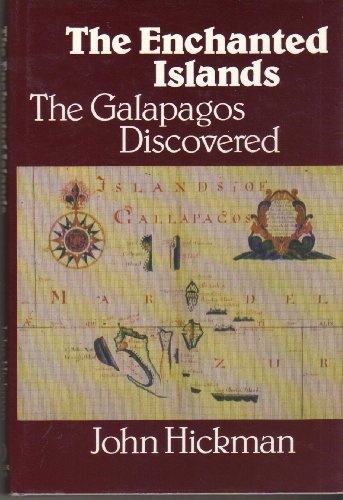 Stock image for The Enchanted Islands: The Galapagos Discovered for sale by Magus Books Seattle