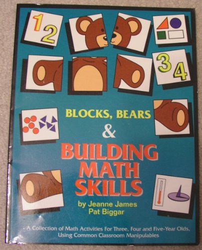 Stock image for Blocks, Bears and Building Math Skills for sale by Better World Books