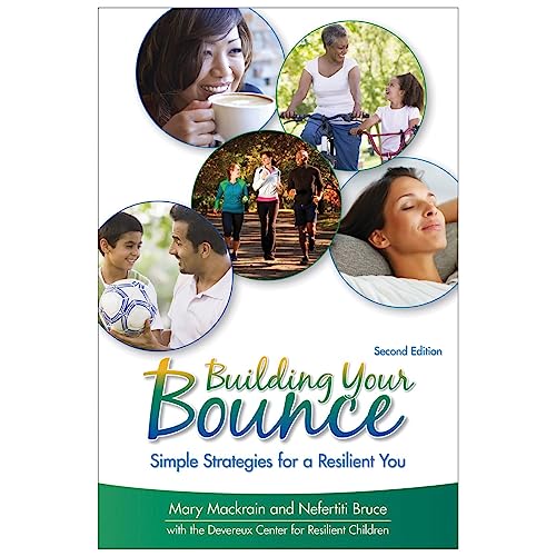 Stock image for Kaplan Early Learning Company Building Your Bounce: Simple Strategies for a Resilient You, 2nd Edition for sale by SecondSale