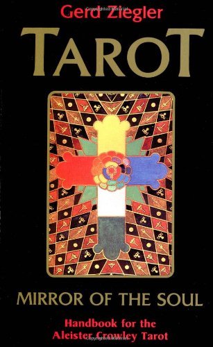 9780880793537: Tarot: Mirror of the Soul : Handbook for the Aleister Crowley Tarot