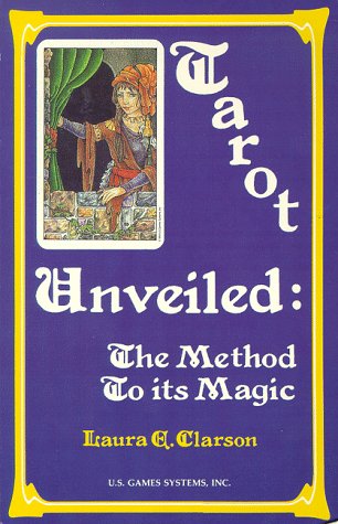 9780880793568: Tarot Unveiled: The Method to Its Magic