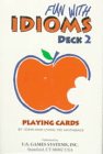 Stock image for Fun With Idioms Deck 2: Playing Cards for sale by Ernie's Books