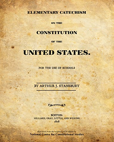 9780880801386: a-catechism-on-the-u-s-constitution-332-questions-from-the-original-1828-edition-by-arthur-j