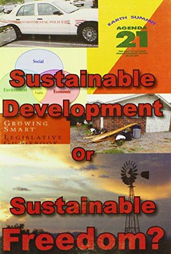 Imagen de archivo de Sustainable Development or Sustainable Freedom? Agenda 21 a la venta por Revaluation Books