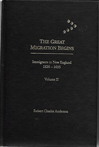 Stock image for The great migration begins: Immigrants to New England, 1620-1633: Volume II (G-O) for sale by Open Books