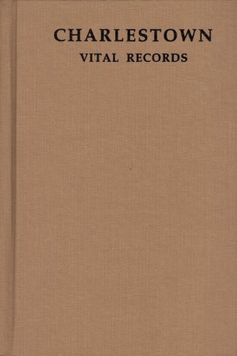 Stock image for Vital Records of Charlestown Massachusetts to the Year 1850 Volume II, part 2 ONLY for sale by AardBooks