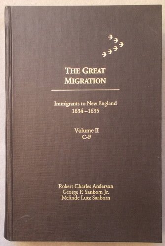 9780880821209: The Great Migration, Immigrants to New England 1634-1635, Volume II [only] C-F