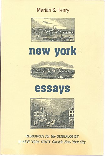 Stock image for New York Essays : Resources for the Genealogist in New York State Outside New York City for sale by Better World Books