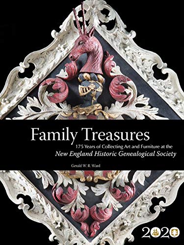 Beispielbild fr Family Treasures: 175 Years of Collecting Art and Furniture at the New England Historic Genealogical Society zum Verkauf von More Than Words