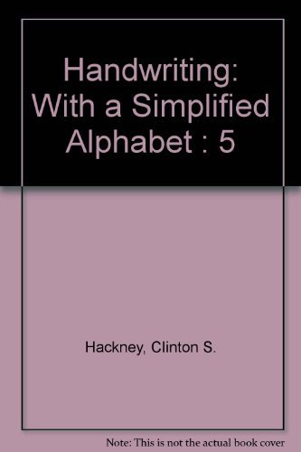 Handwriting: With a Simplified Alphabet : 5 (9780880859509) by HACKNEY; Pamela J. Farris; Janice T. Jones