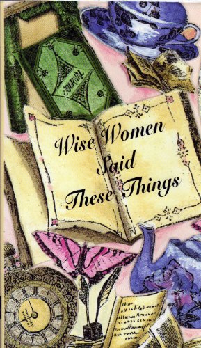 Stock image for Wise Women Said These Things (Pocket Gift Editions) for sale by SecondSale