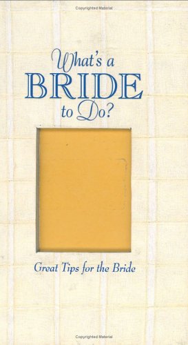 9780880880985: What's a Bride to Do