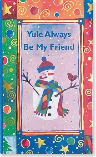 Imagen de archivo de Yule Always Be My Friend (Mini Books) (Pocket Gold) a la venta por ZBK Books