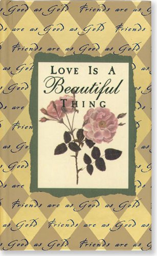 Imagen de archivo de Love is a Beautiful Thing a la venta por ThriftBooks-Atlanta