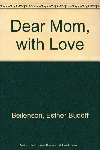 Stock image for Dear Mom: With Love for sale by Robinson Street Books, IOBA