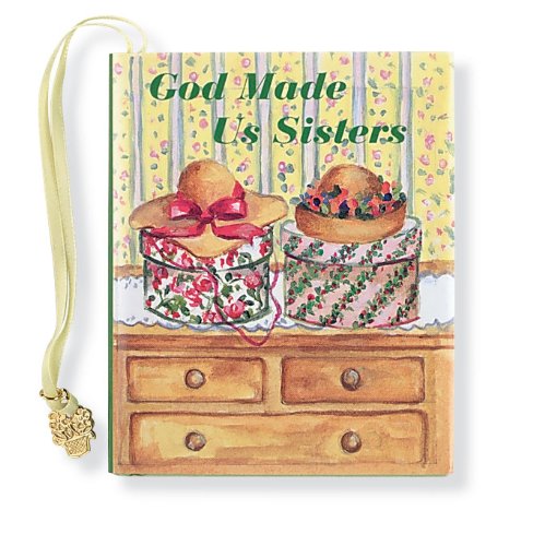 Stock image for God Made Us Sisters (Mini Book, Scripture) (Charming Petites Ser) for sale by SecondSale