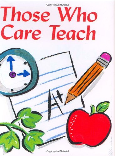 9780880881296: Those Who Care Teach