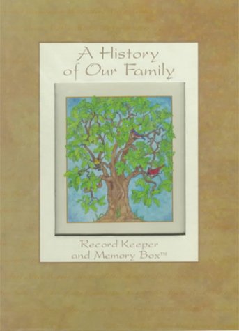 History of Our Family: Record Keeper and Memory Box (9780880881661) by [???]