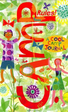 Camp Rules!: A Cool Camp Journal (9780880881975) by Susan Hood