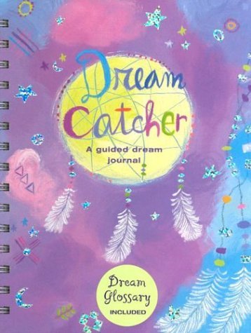 Dream Catcher Journal: A Guided Dream Journal (9780880882415) by Morris, Janet