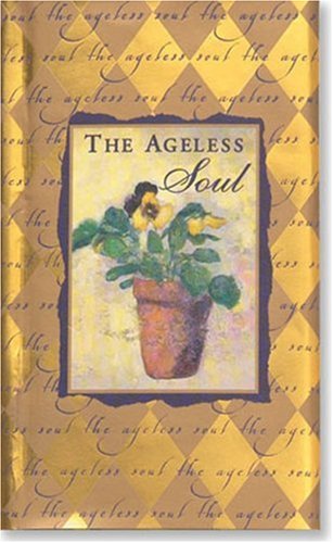 Stock image for The Ageless Soul: Golden Path's to Wisdom for sale by Front Cover Books