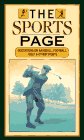 Beispielbild fr The Sports Page: Quotations on Baseball, Football, Golf and Other Sports zum Verkauf von Vashon Island Books