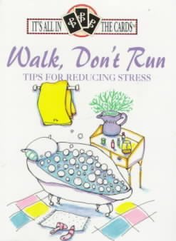 Walk Don't Run: Tips for Reducing Stress (It's All in the Cards) (9780880883092) by Conny, Beth Mende
