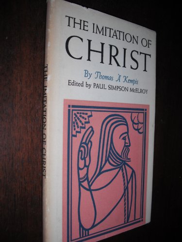 The Imitation of Christ by Thomas a Kempis 1967 Hardcover - Thomas A Kempis