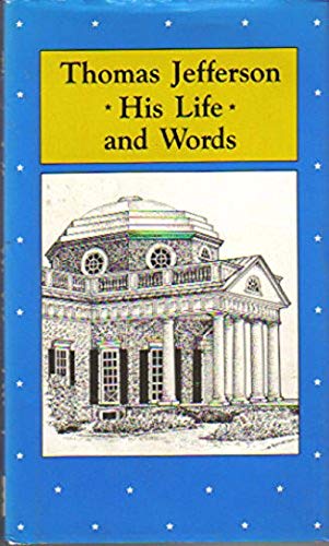 Stock image for Thomas Jefferson: His Life and Words for sale by Wonder Book