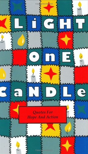Beispielbild fr Light One Candle: Quotes for Hope and Action (Gift Editions Ser.) zum Verkauf von Wonder Book