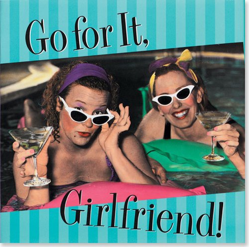 Beispielbild fr Go For It, Girlfriend! (Keepsake) zum Verkauf von Wonder Book