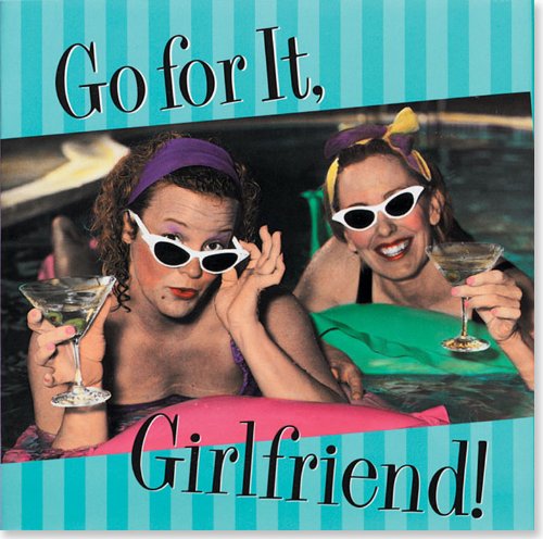 Imagen de archivo de Go For It, Girlfriend! (Keepsake) a la venta por Wonder Book