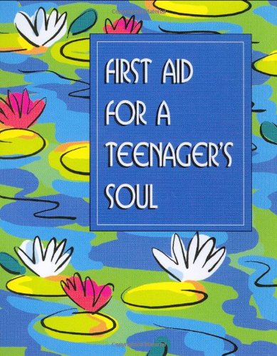 Stock image for First Aid for a Teenager's Soul (Mini Book) (Charming Petites Series) for sale by SecondSale
