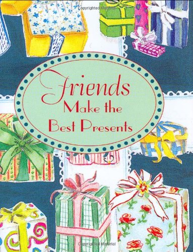 Imagen de archivo de Friends Make the Best Presents (Mini Book) a la venta por Jenson Books Inc