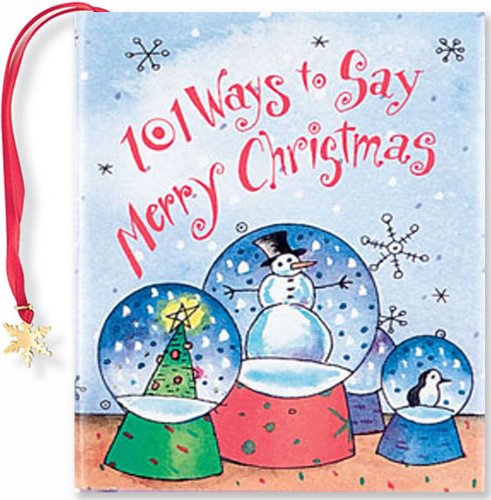 Beispielbild fr 101 Ways to Say Merry Christmas (Mini Book, Christmas, Holiday) zum Verkauf von BooksRun