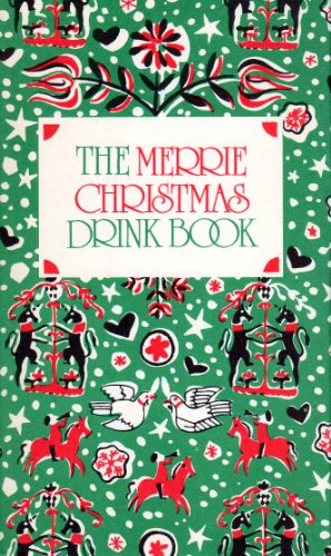 Stock image for Merrie Christmas Drink Book for sale by HPB-Emerald