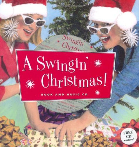 Imagen de archivo de Swingin Christmas. Book & Music CD a la venta por Valley Books