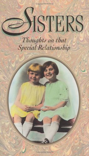 Beispielbild fr Sisters: Thoughts on That Special Relationship (Gift Editions) zum Verkauf von Wonder Book