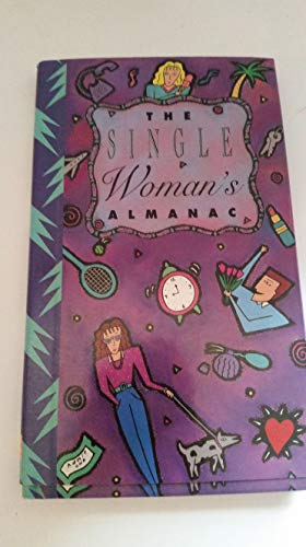 Beispielbild fr The Single Woman's Almanac zum Verkauf von Bank of Books