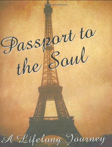 Imagen de archivo de Passport to the Soul (Mini Book) (Lifelong Journey) a la venta por SecondSale