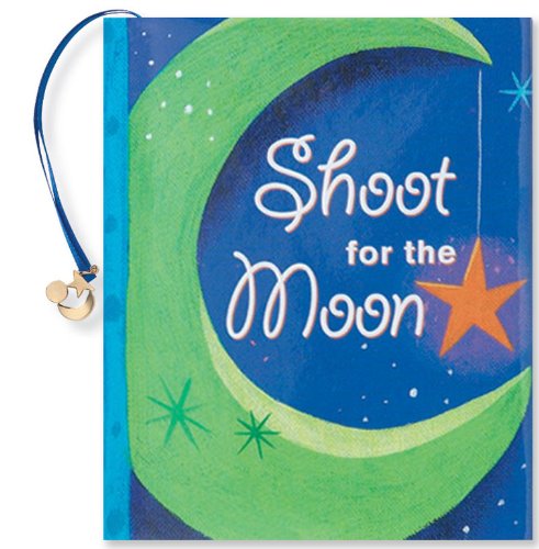 Stock image for Shoot for the Moon (Mini Book) for sale by Your Online Bookstore